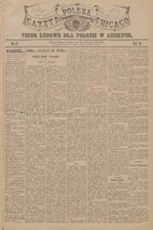 Gazeta Polska Chicago : pismo ludowe dla Polonii w Ameryce. R.34, 1906, No. 47