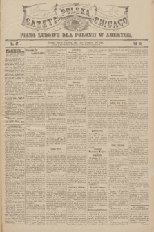 Gazeta Polska Chicago : pismo ludowe dla Polonii w Ameryce. R.35, 1907, No. 47
