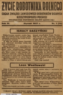 Życie Robotnika Rolnego : organ Związku Zawodowego Robotników Rolnych Rzeczypospolitej Polskiej. R.4, 1937, nr 1