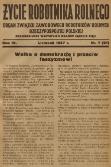 Życie Robotnika Rolnego : organ Związku Zawodowego Robotników Rolnych Rzeczypospolitej Polskiej. R.4, 1937, nr 7