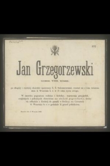 Jan Grzegorzewski uczeń VIII. klasy [...] rozstał się z tem światem dnia 4. Września b. r. w 17 roku życia swego [...]