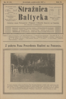 Strażnica Bałtycka : centralny organ powstańców i wojaków i oficerów rezerwy na Pomorzu. R.4, 1927, nr 10