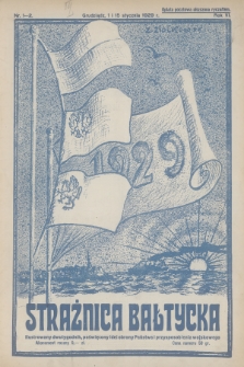 Strażnica Bałtycka : centralny organ powstańców i wojaków i oficerów rezerwy na Pomorzu. R.6, 1929, nr 1-2