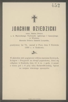 Joachim Dziedzicki [...] zasnął w Panu dnia 8 kwietnia 1898 r. w Krakowie [...]