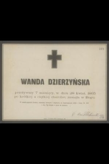Wanda Dzierzyńska [...] w dniu 28 kwiet. 1865 [...], zasnęła w Bogu [...]