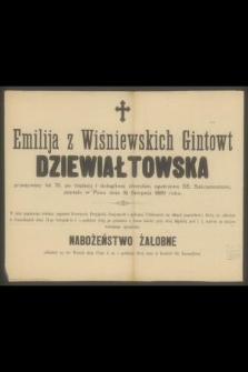 Emilija z Wiśniewskich Gintowt Dziewiałtowska [...] zasnęła w Panu dnia 19 sierpnia 1899 r. [...]