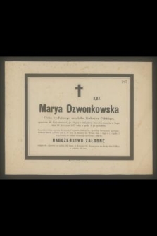 Marya Dzwonkowska [...] zasnęła w Bogu dnia 29 kwietnia 1877 roku [...]
