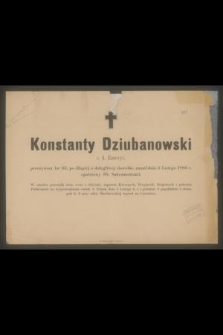 Konstanty Dziubanowski [...] zmarł dnia 3 lutego 1886 r. [..]