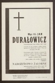 Ś. p. mgr fil. Jan Durałowicz [...] zasnął w Panu dnia 24 sierpnia 1968 roku