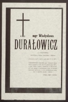 Ś. p. mgr Władysława Durałowicz z domu Surowiecka [...] zmarła nagle 17 X 1987 r.