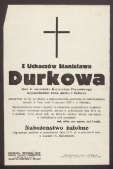 Z Uchaczów Stanisława Durkowa [...] zasnęła w Panu dnia 18 sierpnia 1955 r. w Gdańsku