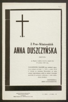 Ś. p. z Prus-Wiśniewskich Anna Duszczyńska dentysta [...] zmarła dnia 25 grudnia 1969 roku