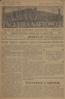 Echo Zagłębia Naftowego : tygodnik dla spraw społecznych, gospodarczych i politycznych. R.1, 1929, nr 44