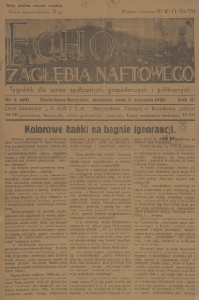 Echo Zagłębia Naftowego : tygodnik dla spraw społecznych, gospodarczych i politycznych. R.2, 1930, nr 1