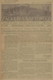 Echo Zagłębia Naftowego : tygodnik dla spraw społecznych, gospodarczych i politycznych. R.2, 1930, nr 6