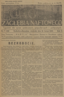 Echo Zagłębia Naftowego : tygodnik dla spraw społecznych, gospodarczych i politycznych. R.2, 1930, nr 7