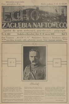 Echo Zagłębia Naftowego : tygodnik dla spraw społecznych, gospodarczych i politycznych. R.2, 1930, nr 11