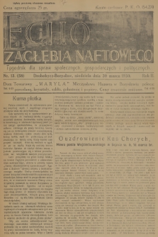 Echo Zagłębia Naftowego : tygodnik dla spraw społecznych, gospodarczych i politycznych. R.2, 1930, nr 13