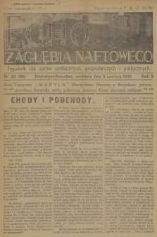 Echo Zagłębia Naftowego : tygodnik dla spraw społecznych, gospodarczych i politycznych. R.2, 1930, nr 23