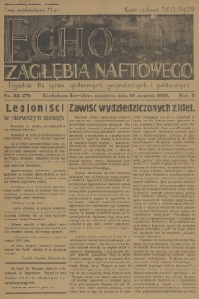Echo Zagłębia Naftowego : tygodnik dla spraw społecznych, gospodarczych i politycznych. R.2, 1930, nr 32
