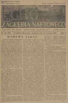 Echo Zagłębia Naftowego : tygodnik dla spraw społecznych, gospodarczych i politycznych. R.2, 1930, nr 35