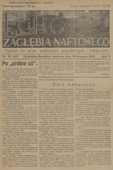 Echo Zagłębia Naftowego : tygodnik dla spraw społecznych, gospodarczych i politycznych. R.2, 1930, nr 47