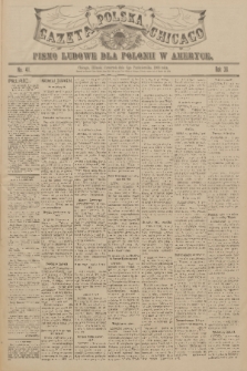Gazeta Polska Chicago : pismo ludowe dla Polonii w Ameryce. R.36, 1908, No. 41