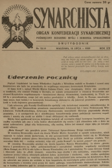 Synarchista : organ Konfederacji Synarchicznej poświęcony budzeniu myśli i sumienia społecznego. R.14, 1939, nr 13-14