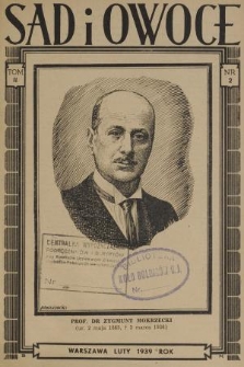Sad i Owoce : miesięcznik poświęcony sprawom: produkcji owoców, warzyw i ziół; przechowalnictwa, przetwórstwa i handlu; spożycia oraz zastosowań w dietetyce i lecznictwie. T. 2, 1939, nr 2