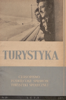 Turystyka : czasopismo poświęcone sprawom turystyki społecznej. R.2, 1951, nr 2