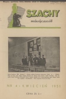 Szachy : miesięcznik wydawany przez Główny Komitet Kultury Fizycznej. R.6, 1951, nr 4