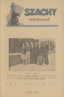 Szachy : miesięcznik wydawany przez Główny Komitet Kultury Fizycznej. R.6, 1951, nr 9