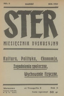 Ster : miesięcznik dyskusyjny : kultura, polityka, ekonomia, zagadnienia społeczne, wychowanie fizyczne. R.2, 1935, nr 3