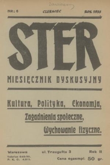 Ster : miesięcznik dyskusyjny : kultura, polityka, ekonomia, zagadnienia społeczne, wychowanie fizyczne. R.2, 1935, nr 6