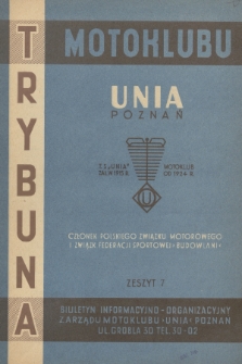 Trybuna Motoklubu Unia Poznań : biuletyn informacyjno-organizacyjny Zarządu Motoklubu „Unia” Poznań. 1959, z. 7