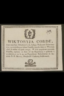 Wiktoryja Corde, żona zmarłego Mikołaja Corde, [...] zmarła dnia 21 Września 1828 w wieku 78 życia swego [...]