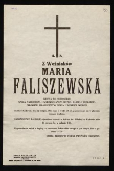 Ś.p. Z Woźniaków Maria Faliszewska wdowa po profesorze [...] zmarła w Krakowie, dnia 12 sierpnia 1977 roku [...]