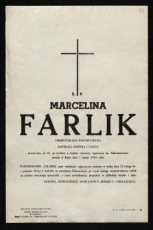 Ś.p. Marcelina Farlik emerytowana nauczycielka [...] zasnęła w Panu dnia 7 lutego 1969 roku [...]