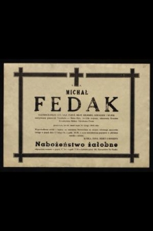 Ś.p. Michał Fedak [...] emerytowany pracownik Transbudu - Nowa Huta [...] zmarł nagle 12 lutego 1984 roku [...]