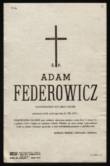 Ś.p. Adam Federowicz [...] zmarł nagle dnia 14 VIII 1977 r. [...]