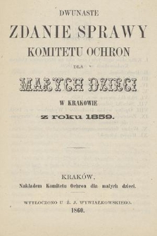 Dwunaste Zdanie Sprawy Komitetu Ochron dla Małych Dzieci w Krakowie z roku 1859