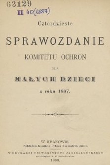 Czterdzieste Sprawozdanie Komitetu Ochron dla Małych Dzieci z roku 1887