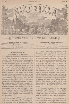 Niedziela : pismo tygodniowe dla ludu. R.2, 1885, nr 22