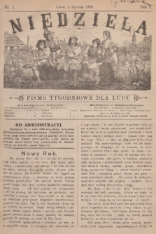 Niedziela : pismo tygodniowe dla ludu. R.5, 1888, nr 1
