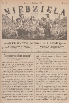 Niedziela : pismo tygodniowe dla ludu. R.5, 1888, nr 17