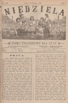 Niedziela : pismo tygodniowe dla ludu. R.5, 1888, nr 18