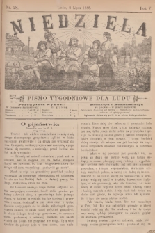 Niedziela : pismo tygodniowe dla ludu. R.5, 1888, nr 28