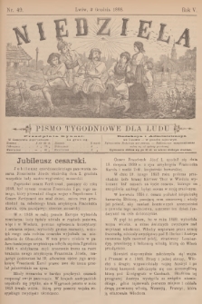Niedziela : pismo tygodniowe dla ludu. R.5, 1888, nr 49