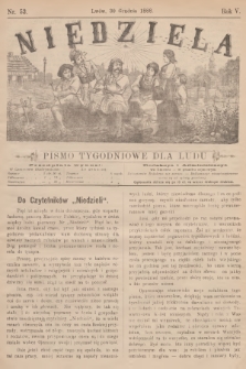 Niedziela : pismo tygodniowe dla ludu. R.5, 1888, nr 53