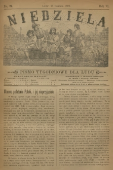 Niedziela : pismo tygodniowe dla ludu. R.6, 1889, nr 24